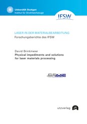 Physical impediments and solutions for laser materials processing