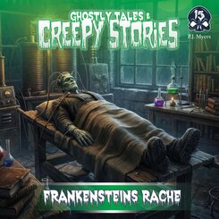 Ghostly Tales & Creepy Stories - Frankensteins Rache,1 Audio-CD