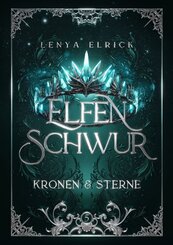 Elfenschwur 5: Kronen und Sterne