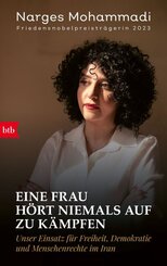 Eine Frau h&ouml;rt niemals auf zu k&auml;mpfen