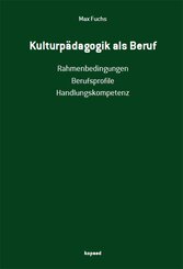 Kulturp&auml;dagogik als Beruf