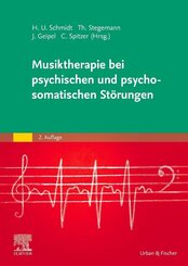 Musiktherapie bei psychischen und psychosomatischen St&ouml;rungen