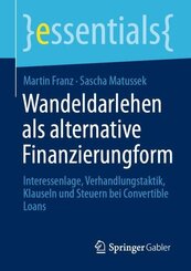 Wandeldarlehen als alternative Finanzierungsform
