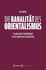 Die Banalit&auml;t des Orientalismus