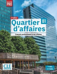 Quartier d'affaires B1, 2e &eacute;dition - &Eacute;dition hybride