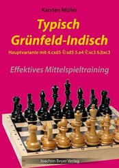 Typisch Gr&uuml;nfeld-Indisch - Hauptvariante mit 4.cxd5 Sxd5 5.e4 Sxc3 6.bxc3