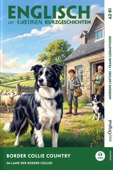 Border Collie Country (+ Audio-Online) - Englisch lernen mit lustigen Kurzgeschichten (A2-B1), m. 1 Audio, m. 1 Audio