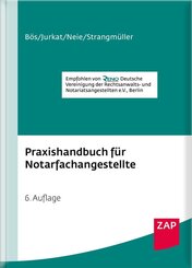 Praxishandbuch f&uuml;r Notarfachangestellte