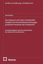 Der Anspruch auf Ersatz immaterieller Sch&auml;den bei Pers&ouml;nlichkeitsverletzungen juristischer Personen des Privatrechts
