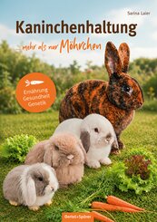 Kaninchenhaltung ... mehr als nur M&ouml;hrchen