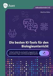 Die besten KI-Tools f&uuml;r den Biologieunterricht