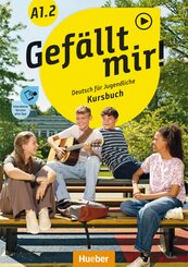 Gef&auml;llt mir! A1.2, m. 1 Buch, m. 1 Beilage