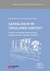 Sakralraum im s&auml;kularen Kontext