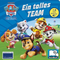 PAW Patrol - Ein tolles Team - Pappbilderbuch mit 6 integrierten Sounds - Soundbuch f&uuml;r Kinder ab 18 Monaten