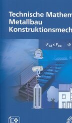 Technische Mathematik Metallbau Konstruktionsmechanik