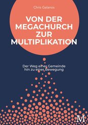 Von der Megachurch zur Multiplikation