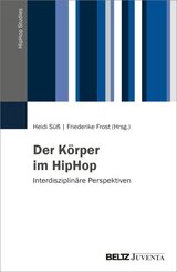 Der K&ouml;rper im HipHop