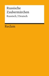 Russische Zauberm&auml;rchen. Aus der Sammlung Alexander Afanasjews. Russisch/Deutsch