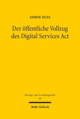 Der &ouml;ffentliche Vollzug des Digital Services Act