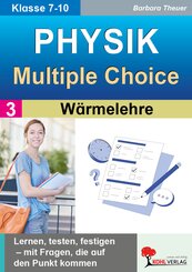 Physik - Multiple-Choice / Band 3: W&auml;rmelehre