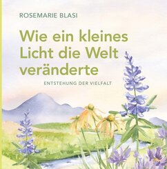 Wie ein kleines Licht die Welt ver&auml;nderte