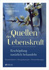 Quellen der Lebenskraft - Ersch&ouml;pfung nat&uuml;rlich behandeln