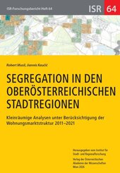 Segregation in den ober&ouml;sterreichischen Stadtregionen