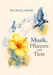 Musik, Pflanzen und Tiere