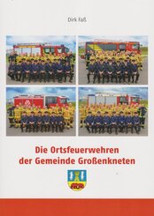 Die Ortsfeuerwehren der Gemeinde Gro&szlig;enkneten