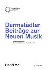 Darmst&auml;dter Beitr&auml;ge zur Neuen Musik, Band 27