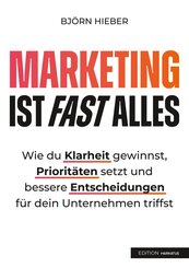 Marketing ist fast alles