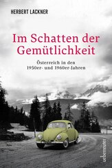 Im Schatten der Gem&uuml;tlichkeit