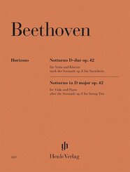 Ludwig van Beethoven - Notturno D-dur op. 42 f&uuml;r Viola und Klavier nach der Serenade op. 8 f&uuml;r Streichtrio.