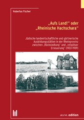 "Aufs Land!" oder "Rheinische Hachschara"