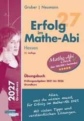 Erfolg im Mathe-Abi 2027 Hessen Grundkurs Pr&uuml;fungsaufgaben 2021 bis 2026