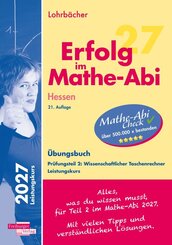 Erfolg im Mathe-Abi 2027 Hessen Leistungskurs Pr&uuml;fungsteil 2: Wissenschaftlicher Taschenrechner
