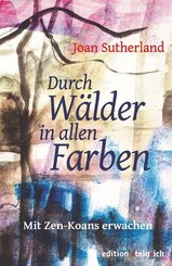 Durch W&auml;lder in allen Farben