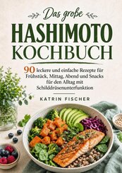 Das gro&szlig;e Hashimoto Kochbuch