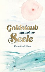 Goldstaub auf meiner Seele