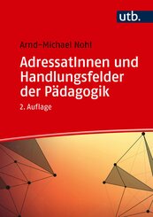 AdressatInnen und Handlungsfelder der P&auml;dagogik