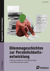 Dilemmageschichten zur Pers&ouml;nlichkeitsentwicklung