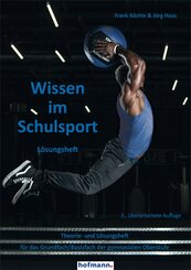 Wissen im Schulsport - L&ouml;sungsheft