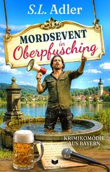 Mordsevent in Oberpfusching: Krimikom&ouml;die aus Bayern