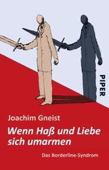 Wenn Ha&szlig; und Liebe sich umarmen