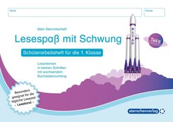 Lesespa&szlig; mit Schwung - Teil 6 - Sch&uuml;lerarbeitsheft f&uuml;r die 1. Klasse