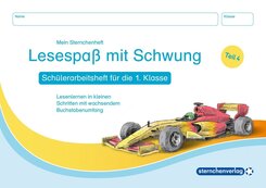 Lesespa&szlig; mit Schwung - Teil 4 - Sch&uuml;lerarbeitsheft f&uuml;r die 1. Klasse
