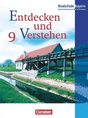 Entdecken und verstehen - Geschichtsbuch - Realschule Bayern - 9. Jahrgangsstufe