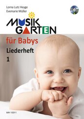 Musikgarten f&uuml;r Babys - Liederheft 1.Tl.1