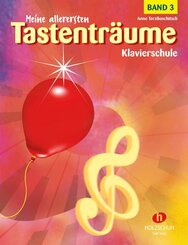 Meine allerersten Tastentr&auml;ume, Band 3.Bd.3