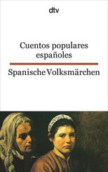 Cuentos populares espa&ntilde;oles. Spanische Volksm&auml;rchen